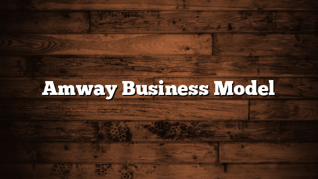 Amway Business Model
