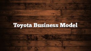 Toyota Business Model - ItsTimeForBusiness