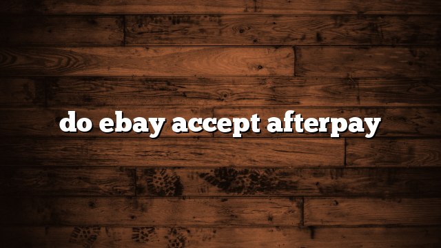 do ebay accept afterpay